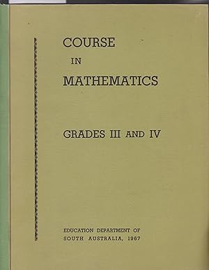 Course in Mathematics Grades III and IV