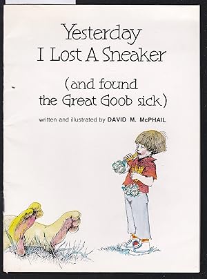 Seller image for Yesterday I Lost a Sneaker [ and Found the Good Goob Stick ] - 360 Magic Circle Reading Level 7 Book 1 for sale by Laura Books