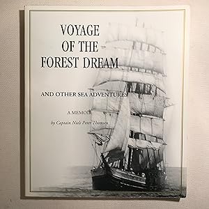 Voyage of the Forest Dream and Other Sea Adventures: A Memoir