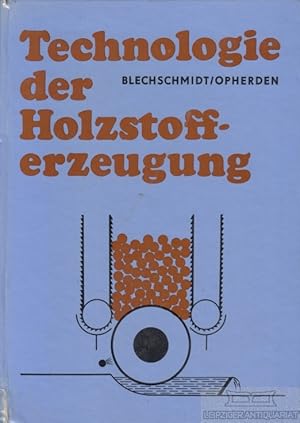 Technologie der Holzstofferzeugung.