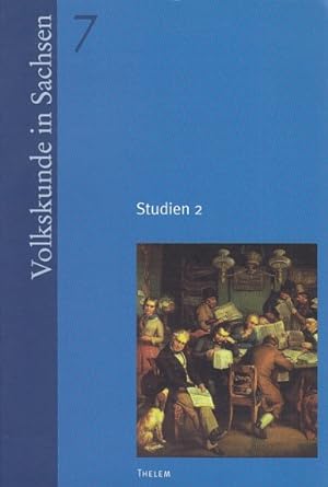 Imagen del vendedor de Studien 2. Volkskunde in Sachsen, Heft 7. a la venta por Antiquariat an der Nikolaikirche