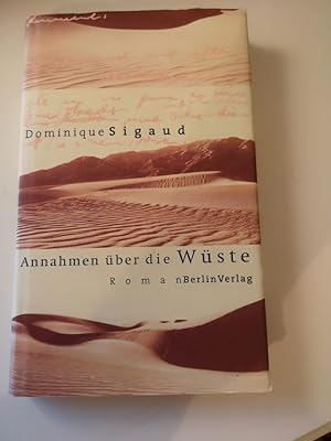 Seller image for Annahmen ber die Wste : Roman. Aus dem Franz. von Lis Knzli for sale by Antiquariat-Fischer - Preise inkl. MWST