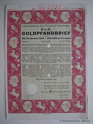 Bild des Verkufers fr 8% Goldpfandbrief ber den Geldwert von 1000 RM (Goldmark) = 358,4229 gr. Feingold. Gre: 30 x 21 cm. zum Verkauf von Antiquariat Hans-Jrgen Ketz