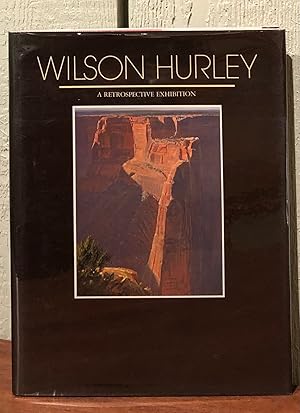 Immagine del venditore per WILSON HURLEY: A Retrospective Exhibition venduto da Lost Horizon Bookstore