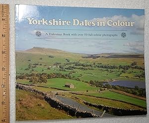 Imagen del vendedor de Yorkshire Dales in Colour a la venta por Dilly Dally