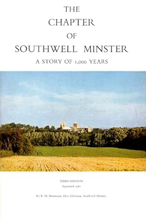 Immagine del venditore per The Chapter of Southwell Minster: A Story of 1,000 Years venduto da LEFT COAST BOOKS