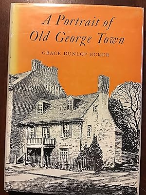 Seller image for A Portrait of Old George Town for sale by Shadetree Rare Books