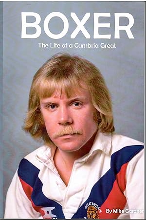 Boxer: The Life of a Cumbria Great