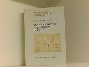 Bild des Verkufers fr Generationenbeziehungen in "postmodernen" Gesellschaften: Analysen zum Verhltnis von Individuum, Familie, Staat und Gesellschaft (Konstanzer Beitrge zur sozialwissenschaftlichen Forschung) zum Verkauf von Book Broker