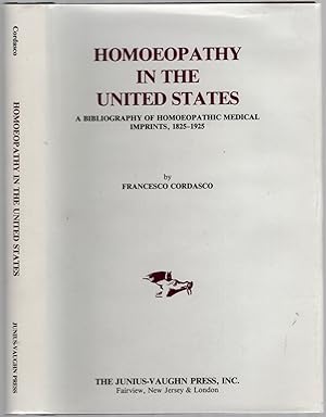 Bild des Verkufers fr Homoeopathy in the United States: A Bibliography of Homoeopathic Medical Imprints, 1825-1925 zum Verkauf von Between the Covers-Rare Books, Inc. ABAA