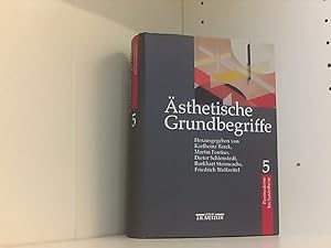 Bild des Verkufers fr sthetische Grundbegriffe: sthetische Grundbegriffe Band 5. Von Postmoderne bis Synsthesie zum Verkauf von Book Broker