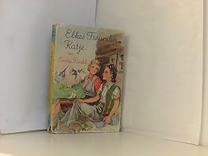 Elkes Freundin Katje. Gündel-Knacke, Emma: Elke ; Bd. 8 Die blau-gelben Boje-Bücher