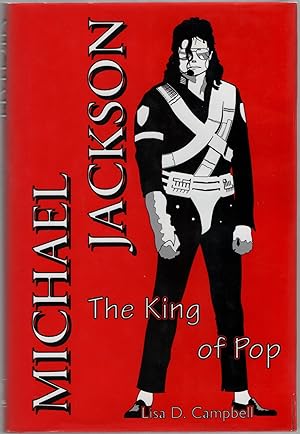 Bild des Verkufers fr Michael Jackson: The King of Pop zum Verkauf von Between the Covers-Rare Books, Inc. ABAA