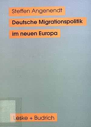 Bild des Verkufers fr Deutsche Migrationspolitik im neuen Europa. zum Verkauf von books4less (Versandantiquariat Petra Gros GmbH & Co. KG)