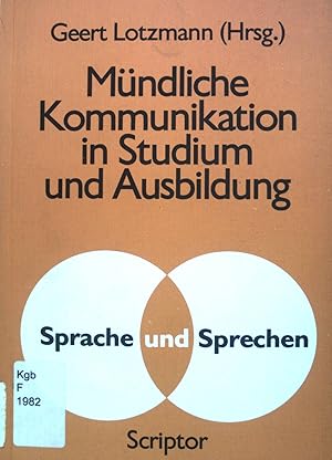 Bild des Verkufers fr Mndliche Kommunikation in Studium und Ausbildung. Sprache und Sprechen ; Bd. 9 zum Verkauf von books4less (Versandantiquariat Petra Gros GmbH & Co. KG)