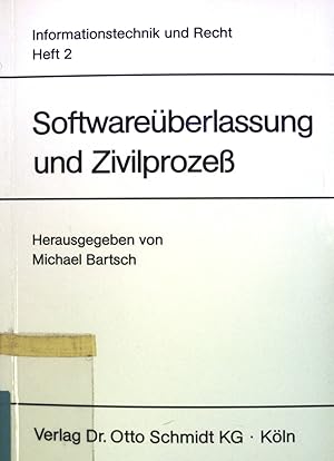 Bild des Verkufers fr Softwareberlassung und Zivilprozess : Gewhrleistung und Urheberrechtsschutz in der prozessualen Durchsetzung. Informationstechnik und Recht ; H. 2 zum Verkauf von books4less (Versandantiquariat Petra Gros GmbH & Co. KG)