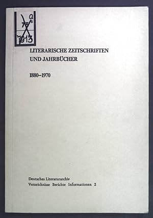 Bild des Verkufers fr Literarische Zeitschriften und Jahrbcher 1880-1970. Verzeichnis der im Deutschen Literaturarchiv erschlossenen Periodica. Deutsches Literaturarchiv Verzeichnisse - Berichte - Informationen 2. zum Verkauf von books4less (Versandantiquariat Petra Gros GmbH & Co. KG)