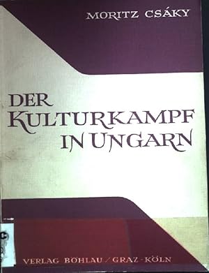 Seller image for Der Kulturkampf in Ungarn: Die kirchenpolitische Gesetzgebung der Jahre 1894/95. Studien zur Geschichte der sterreichisch-ungarischen Monarchie, Band IV: for sale by books4less (Versandantiquariat Petra Gros GmbH & Co. KG)