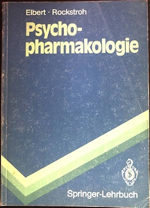 Seller image for Psychopharmakologie : Anwendung und Wirkungsweise von Psychopharmaka und Drogen. Springer-Lehrbuch for sale by books4less (Versandantiquariat Petra Gros GmbH & Co. KG)