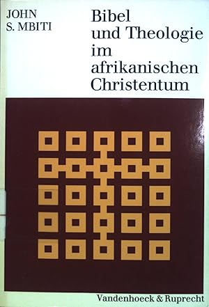 Seller image for Bibel und Theologie im afrikanischen Christentum. Theologie der kumene ; Bd. 22 for sale by books4less (Versandantiquariat Petra Gros GmbH & Co. KG)