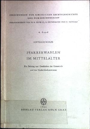 Seller image for Pfarrerwahlen im Mittelalter: Ein Beitrag zur Geschichte der Gemeinde und des Niederkirchenwesens. for sale by books4less (Versandantiquariat Petra Gros GmbH & Co. KG)