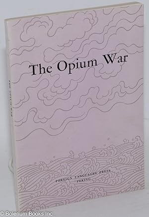 Seller image for The Opium War for sale by Bolerium Books Inc.