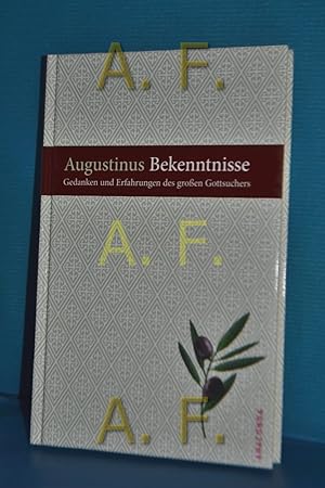 Seller image for Bekenntnisse : Gedanken und Erfahrungen des groen Gottsuchers for sale by Antiquarische Fundgrube e.U.