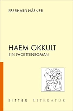 Seller image for Haem Okkult: Ein Facettenroman for sale by Gabis Bcherlager
