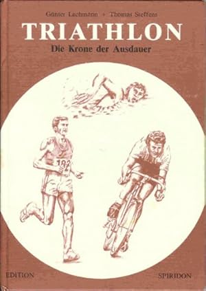 Seller image for Triathlon. Die Krone der Ausdauer for sale by Gabis Bcherlager