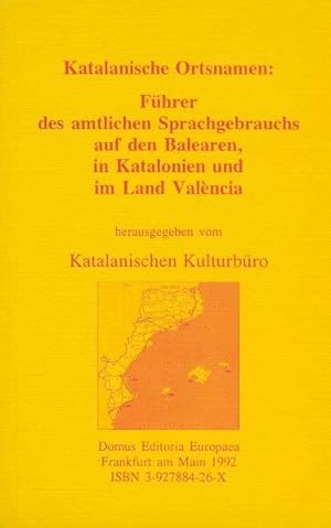 Bild des Verkufers fr Katalanische Ortsnamen: Fhrer des amtlichen Sprachgebrauchs auf den Balearen, in Katalonien und im Land Valncia zum Verkauf von Antiquariat Armebooks