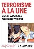 Seller image for Terrorisme  La Une : Media, Terrorisme Et Dmocratie for sale by RECYCLIVRE