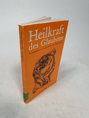 Bild des Verkufers fr Heilkraft des Glaubens. zum Verkauf von Antiquariat Bookfarm