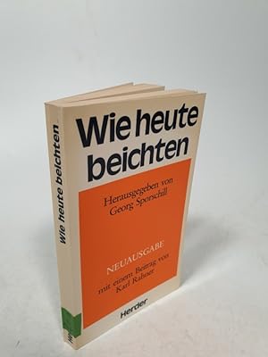 Seller image for Wie heute beichten. for sale by Antiquariat Bookfarm