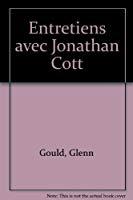 Seller image for Glenn Gould : Entretiens Avec Jonathan Cott for sale by RECYCLIVRE