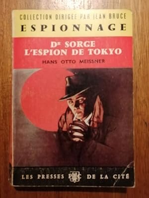 Docteur Sorge l espion de Tokyo 1961 - MEISSNER Hans Otto - Espionnage Policier Japon