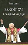 Bild des Verkufers fr Benot Xvi : Les Dfis D'un Pape zum Verkauf von RECYCLIVRE