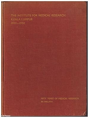 The Institute for Medical Research Kuala Lumpur, 1900-1950