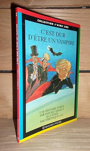 Seller image for C'EST DUR D'ETRE UN VAMPIRE for sale by Planet's books