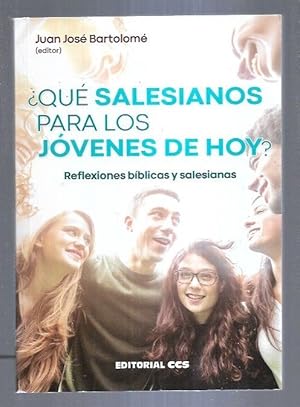 Imagen del vendedor de QUE SALESIANOS PARA LOS JOVENES DE HOY? REFLEXIONES BIBLICAS Y SALESIANAS a la venta por Desvn del Libro / Desvan del Libro, SL