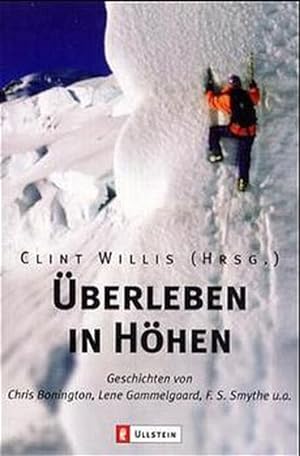 Überleben in Höhen: Geschichten von Chris Boninton, Lene Gammelgaard, F.S. Smythe u.a.