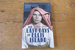 Imagen del vendedor de The Last Days of Ellis Island - UK postage 2.80 a la venta por Mungobooks