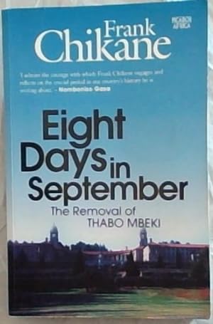 Immagine del venditore per Eight Days in September : The Removal of Thabo Mbeki venduto da Chapter 1