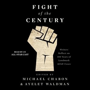 Seller image for Fight of the Century : Writers Reflect on 100 Years of Landmark ACLU Cases for sale by GreatBookPrices