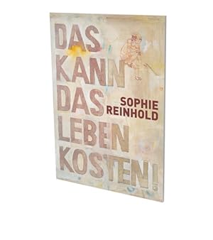 Seller image for Sophie Reinhold : Das Kann Das Leben Kosten for sale by GreatBookPricesUK