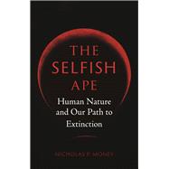 Seller image for The Selfish Ape for sale by eCampus