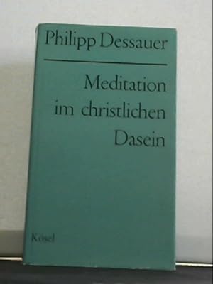 Meditation im christlichen Dasein