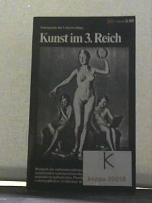 Bild des Verkufers fr Kunst im 3.Reich. Dokumente der Unterwerfung. zum Verkauf von Antiquariat Jochen Mohr -Books and Mohr-