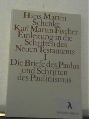 Bild des Verkufers fr Einleitung in die Schriften des Neuen Testaments I. Die Briefe des Paulus und Schriften des Paulinismus Die Briefe des Paulus und Schriften des Paulinismus zum Verkauf von Antiquariat Jochen Mohr -Books and Mohr-