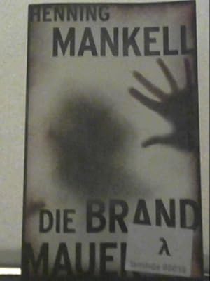 Die Brandmauer (Bild am Sonntag Mega Thriller) Henning Mankell. Aus dem Schwed. von Wolfgang Butt...