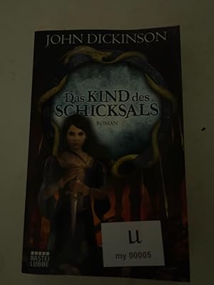 Das Kind des Schicksals: Roman Roman